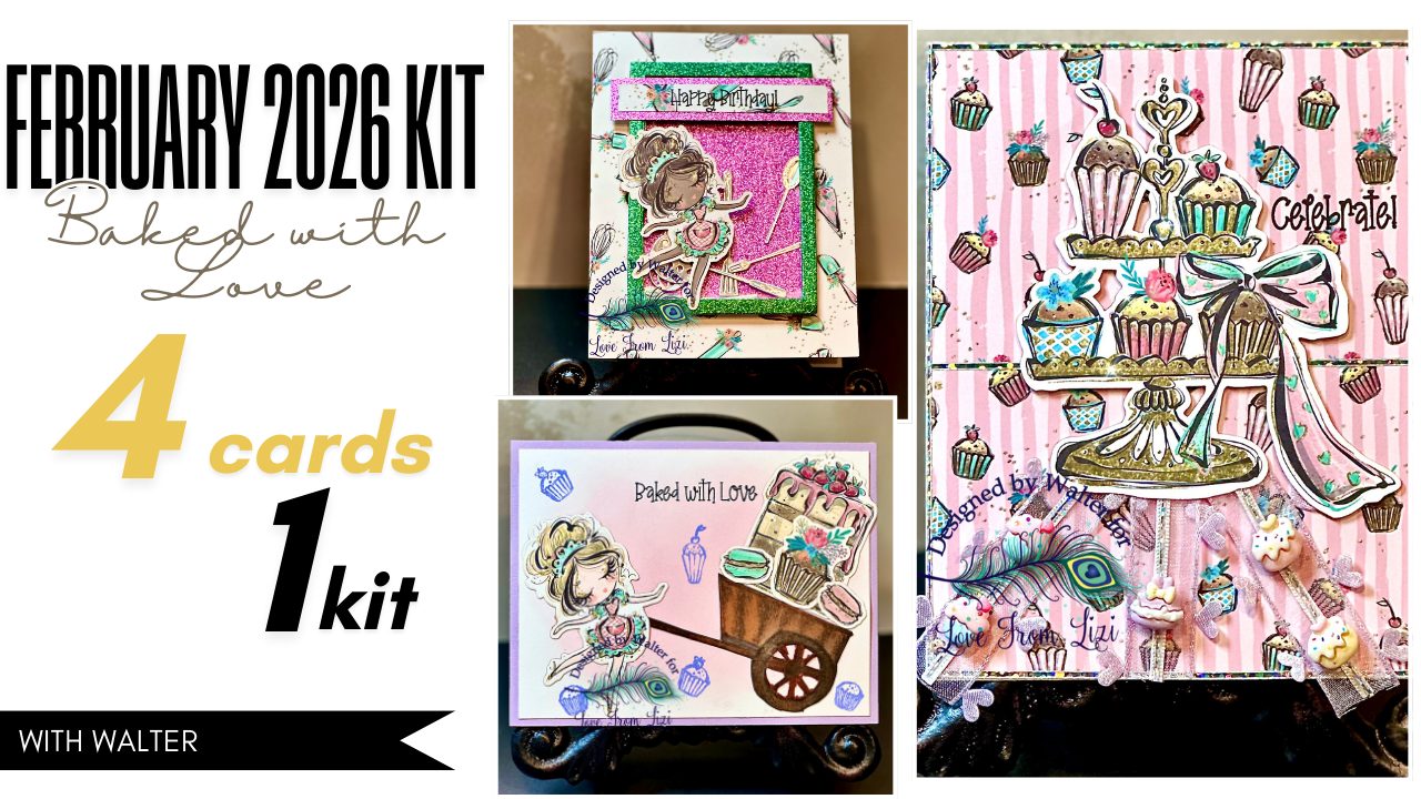 4 Cards | 1 Kit | February 2026 Baked with Love Kit with Walter | Love From Lizi